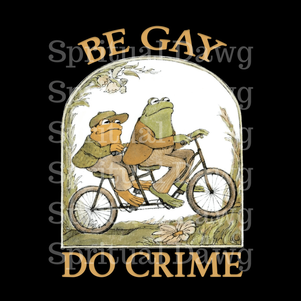Be Gay Do Crime Png Frog And The Toad LGBTQ Gay Pride Png Digital Download 0