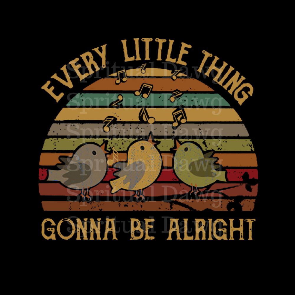 Everything Is Gonna Be Alright Png Hippie Peace Singing Birds Png Digital Download 0