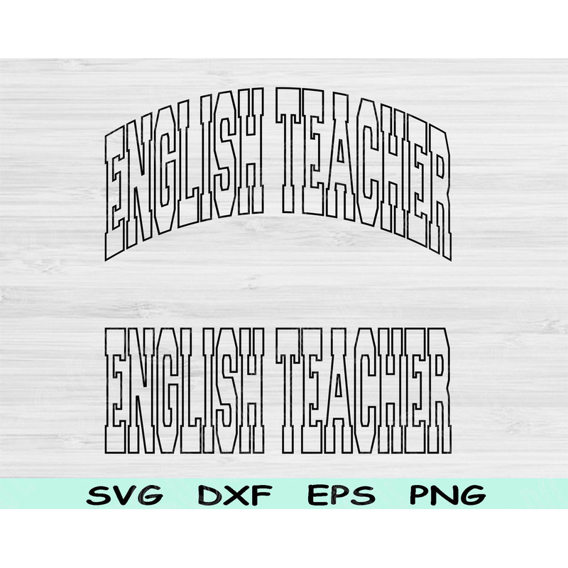 English Teacher Svg Cut Files English Teacher Png Teacher Shirt Svg Files For Cricut Back To School 0
