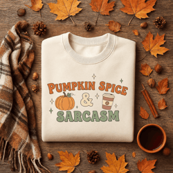 pumpkin spice png, sarcasm quote png, funny fall sublimation, autumn coffee clipart, cozy fall png for shirts, mugs