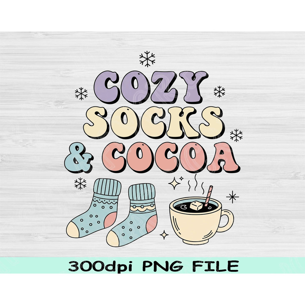 Cozy Socks And Cocoa PNG Winter Quote PNG Hot Chocolate Sublimation Design Cozy Winter Clipart Cold