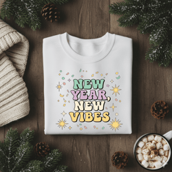 new year new vibes png, new years eve sublimation design, 2025 party png, positive vibes clipart, digital download