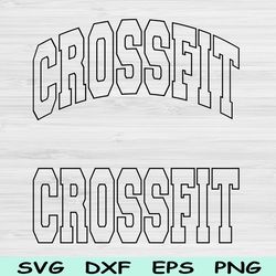 crossfit svg dxf cut file, crossfit png, fitness svg files for cricut, workout svg crossfit shirt svg sublimation design