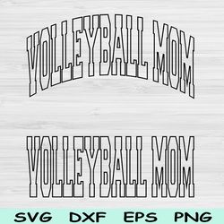 volleyball mom svg cut files, volleyball mom png, volleyball svg files for cricut, volleyball mom shirt design sub