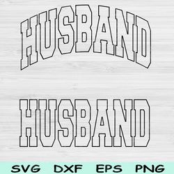 husband svg cut file, husband png, hubby svg files for cricut, marriage svg, engagement svg, husband shirt design sub