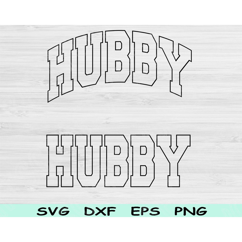 Hubby Svg Cut File Hubby Png Husband Svg Files For Cricut Marriage Svg Engagement Svg Hubby Shirt D 0