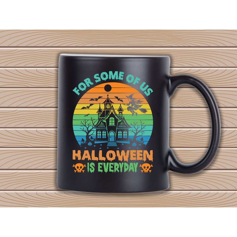 FOR SOME OF US IS EVERYDAY T Shirt Design 2