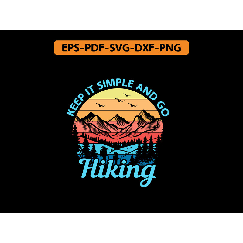 Keep It Simple And Go Hiking T Shirt Design 0