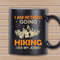 I Am Retired Going Hiking Is My Job T Shirt Design 2