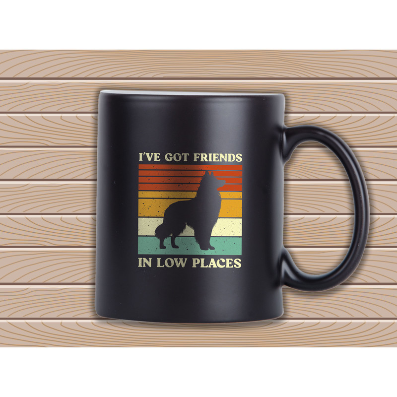 I Ve Got Friends In Low Places Belgian Sheepdog 2