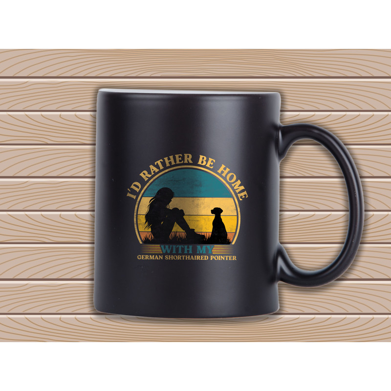 I D Rather Be Home With My German Shorthaired Pointer 2