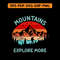 Mountains Explore More T Shirt Design 0