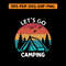 Let S Go Camping T Shirt Design 0