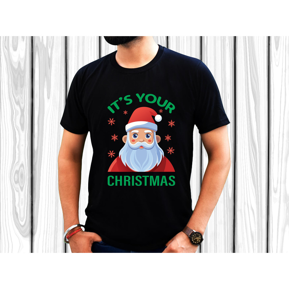 ITS YOUR CHRISTMAS T Shirt Design 1