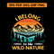 I Belong To The Wild Nature T Shirt Design 0