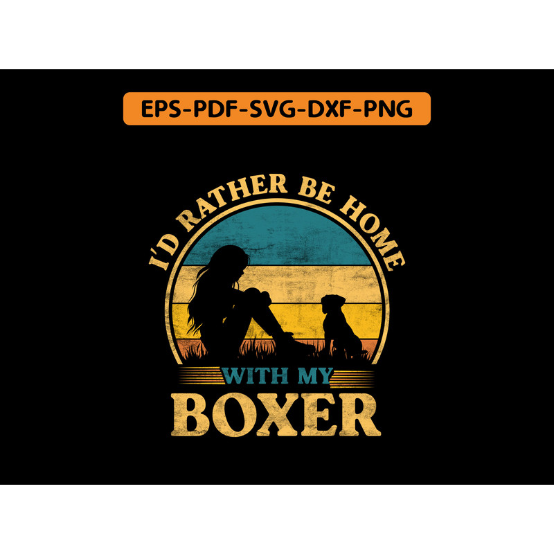 I D Rather Be Home With My Boxer T Shirt Design 0