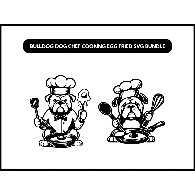 Bulldog Dog Chef Cooking Egg Fried Svg Bundle 2