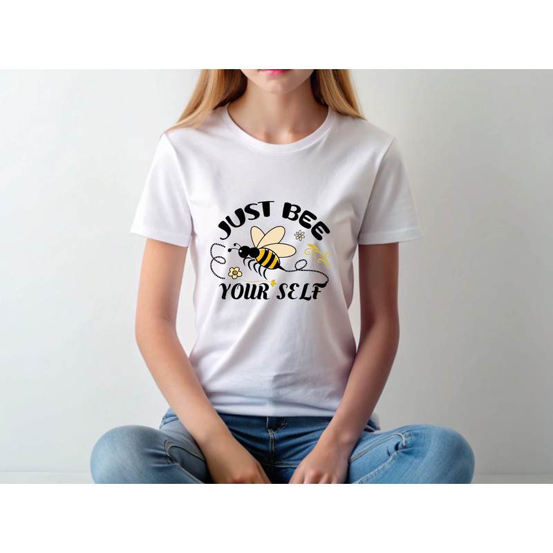 Just Bee Your Self T Shirt 1