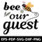Bee Our Guest 0
