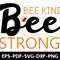 Bee Kind Bee Strong T Shirt 0