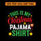 This Is My Christmas Pajama T Shirt 0