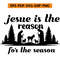 Jesue Is The Reason For The Season 0
