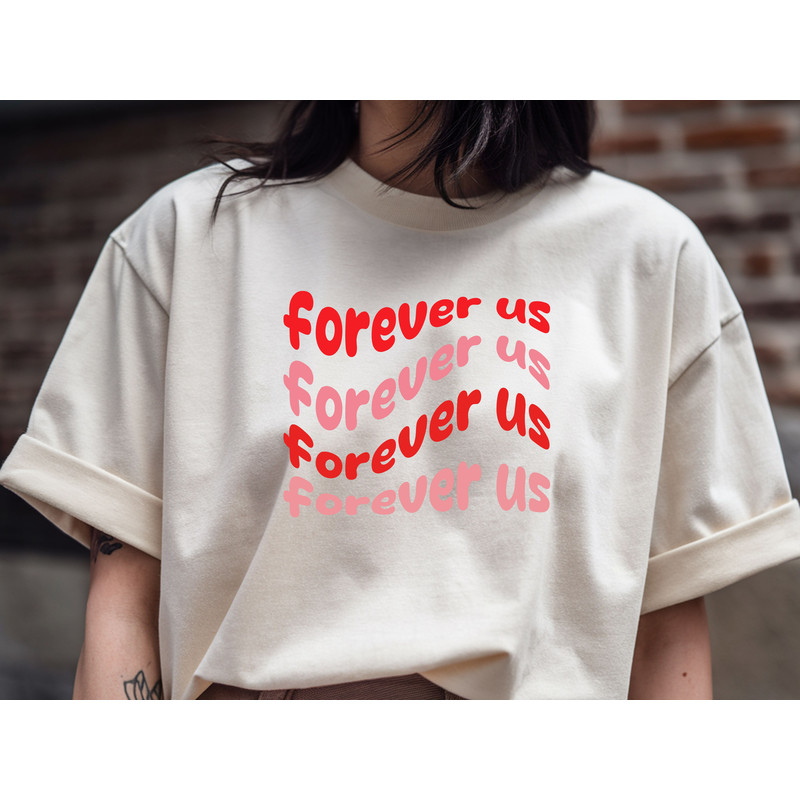 Forever Us T Shirt Design 0