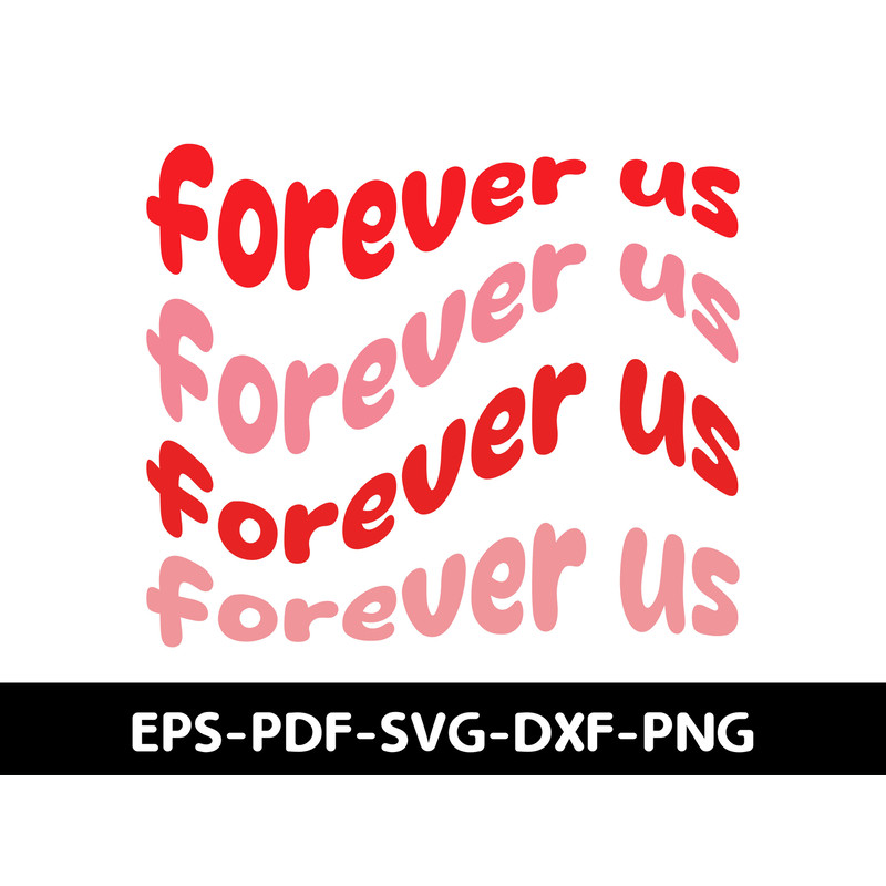 Forever Us T Shirt Design 1