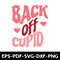 Back Off Cupid T Shirt Design 1