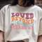 Loved Beyond Measure T Shirt 1