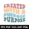 Created With A Purpose T Shirt 0