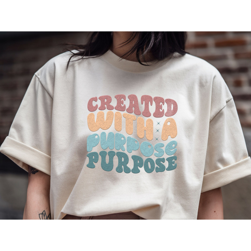 Created With A Purpose T Shirt 1