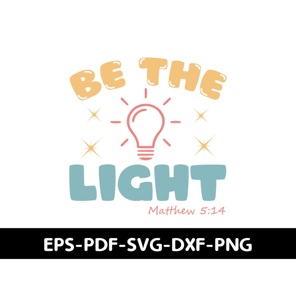 Be The Light T Shirt Design 0