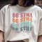 Be Still T Shirt Design 1