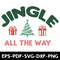 Jingle All The Way T Shirt Design 0