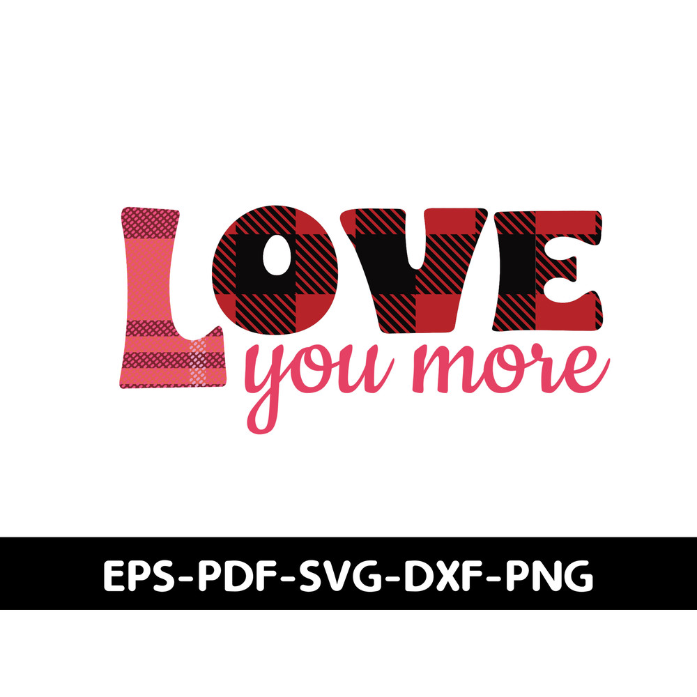 Love You More T Shirt Design 2