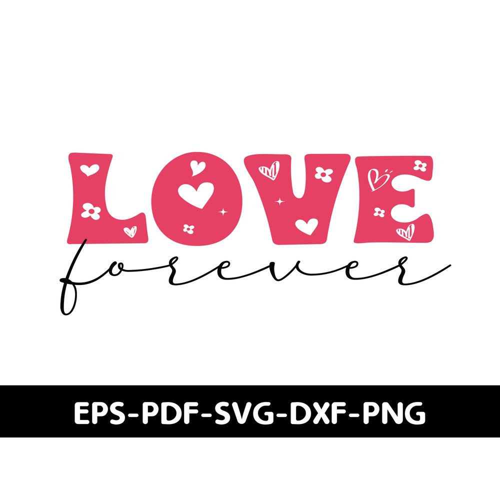 Love Forever T Shirt Design 0