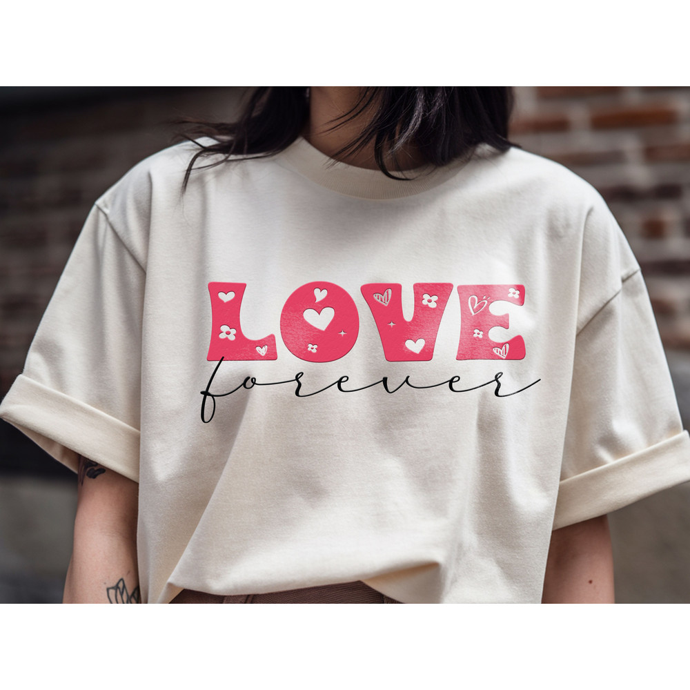 Love Forever T Shirt Design 1