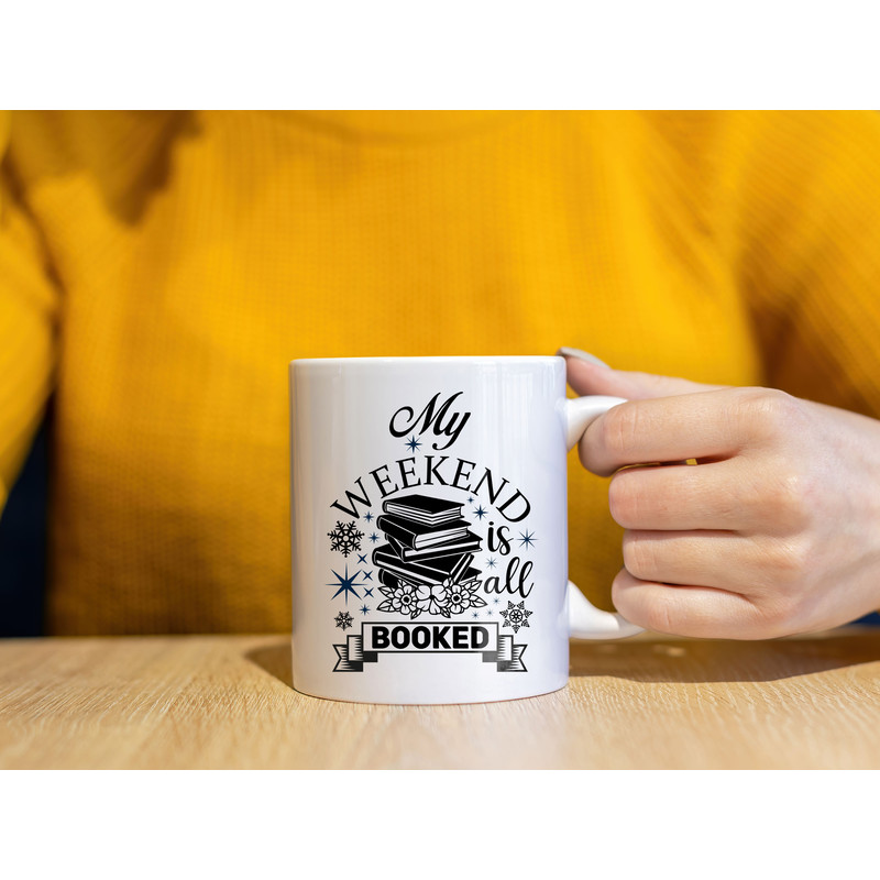 My Weekend Is All Booked 1