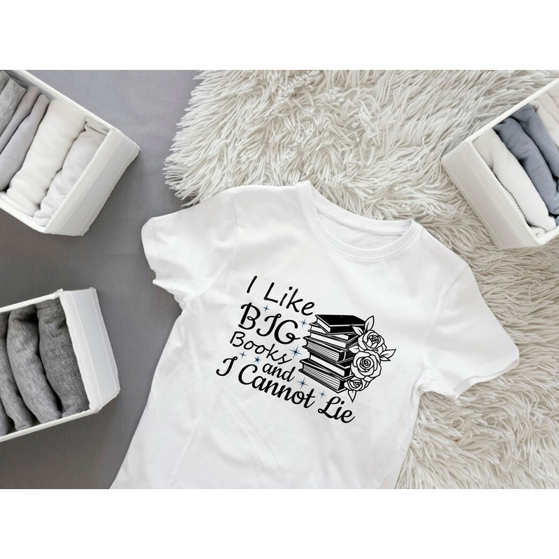 I Like Big Books And I Cannot Lie T Shirt Design 0