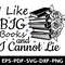 I Like Big Books And I Cannot Lie T Shirt Design 2
