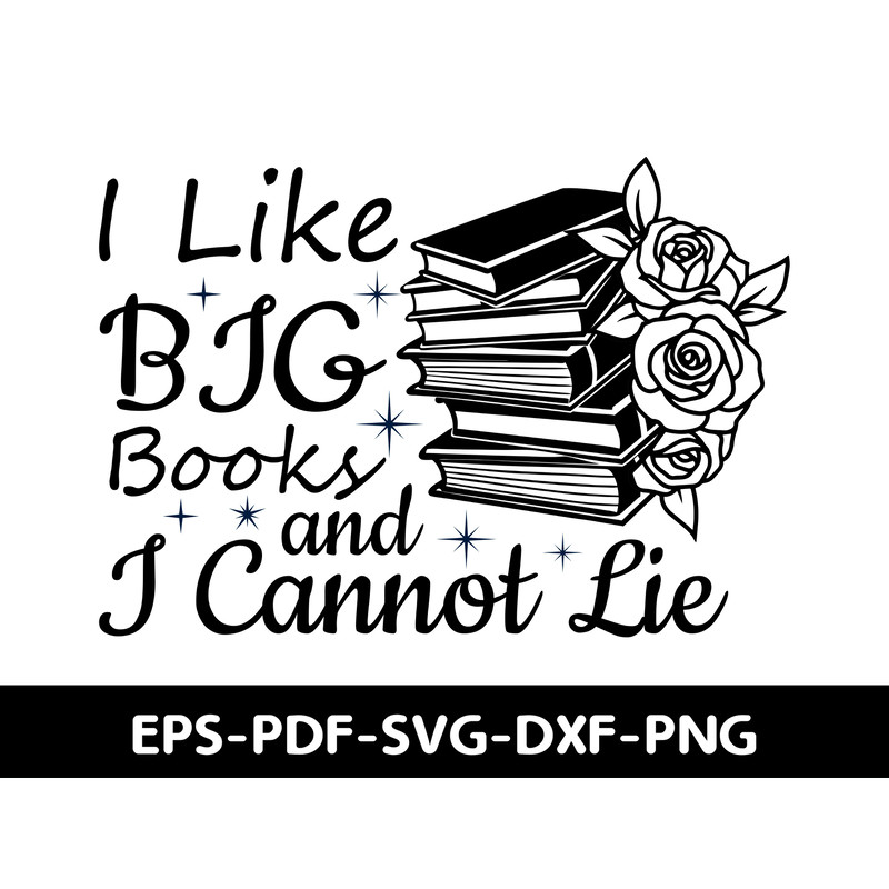 I Like Big Books And I Cannot Lie T Shirt Design 2