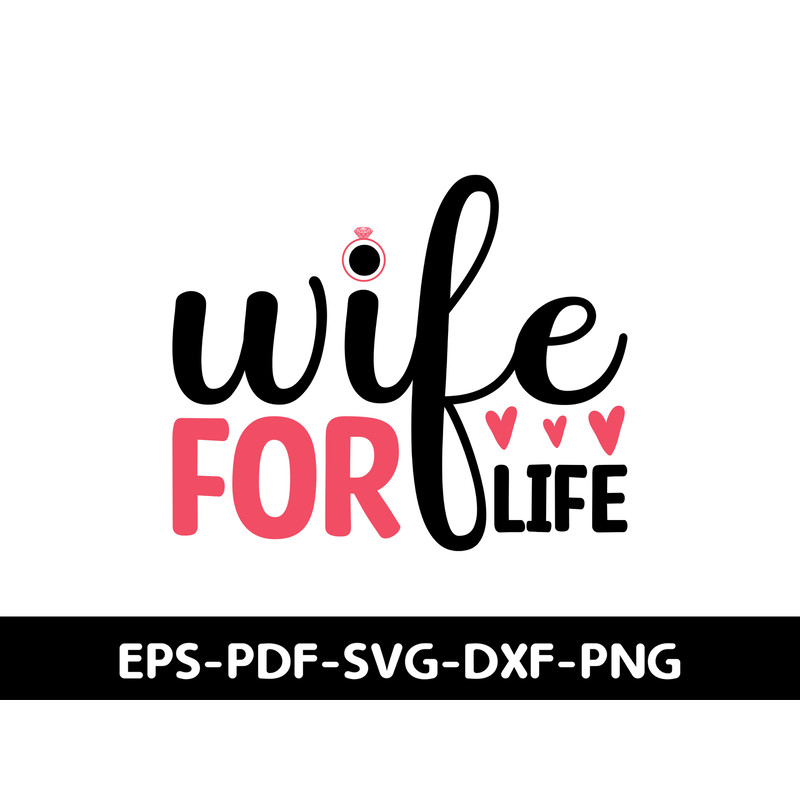 Wife For Life T Shirt Design 0