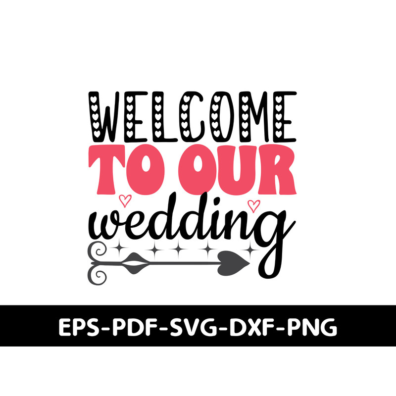 Welcome To Our Wedding T Shirt Design 1