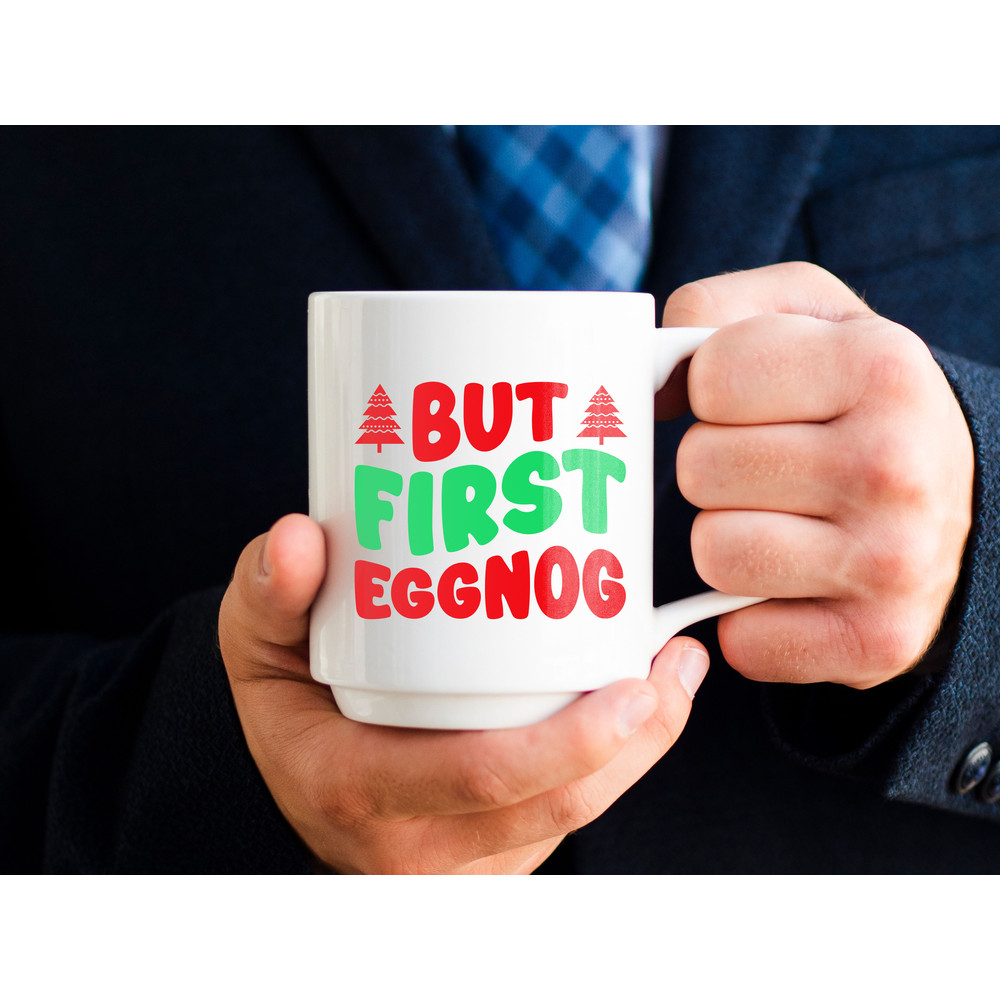 BUT FIRST EGGNOG T Shirt Design 1