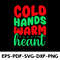 Cold Hands Warm Heant 0