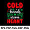 Cold Hands Warm Heant T Shirt Design 0