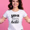 You Had Me At Hello T Shirt Design 1