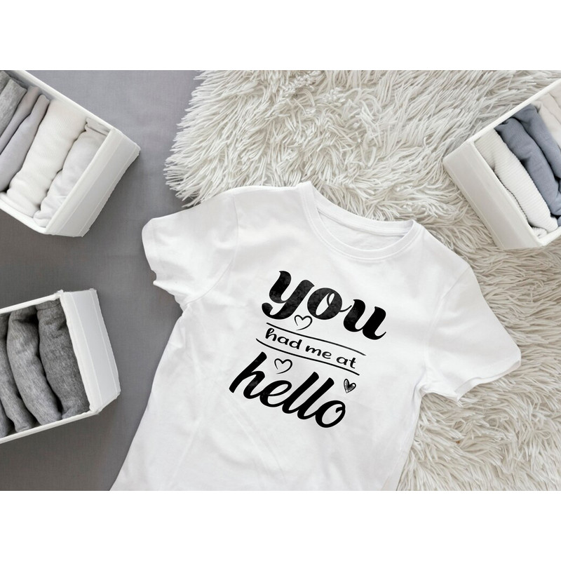 You Had Me At Hello T Shirt Design 3