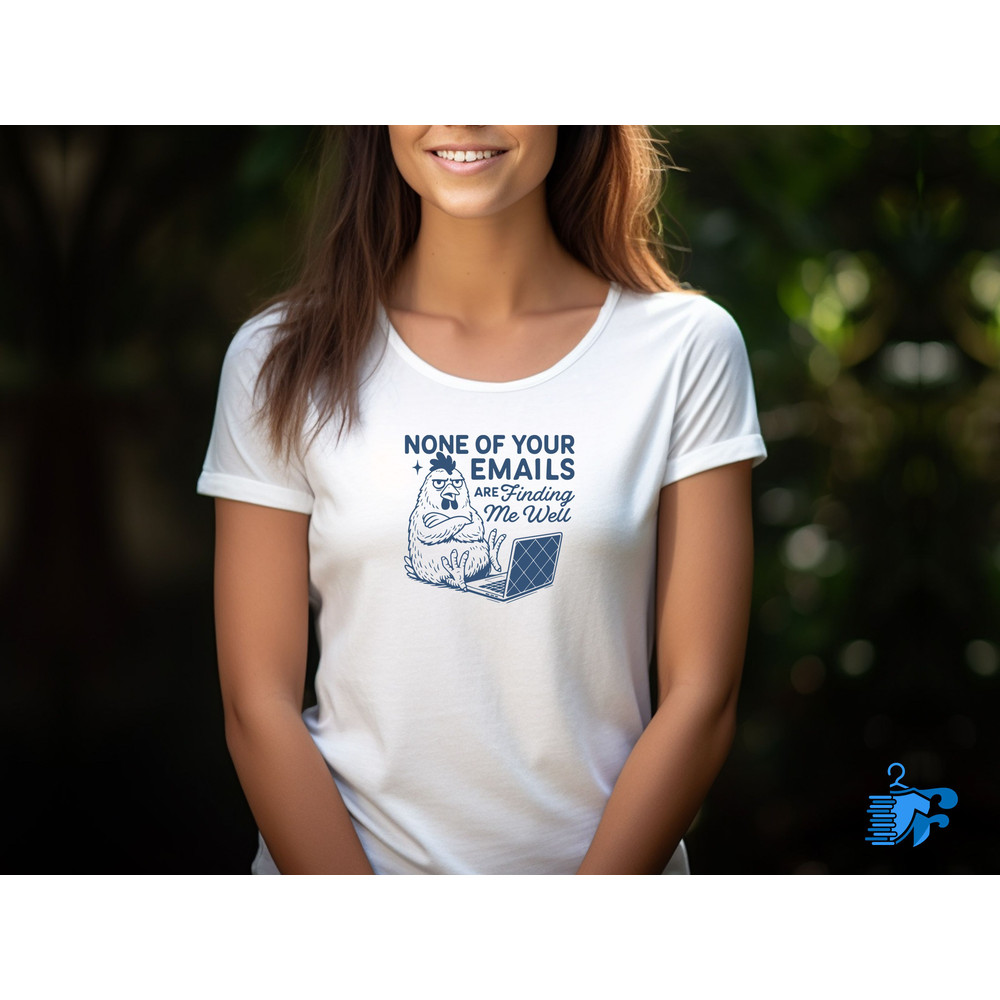 None Of Your Emails Are Finding Me Well 2